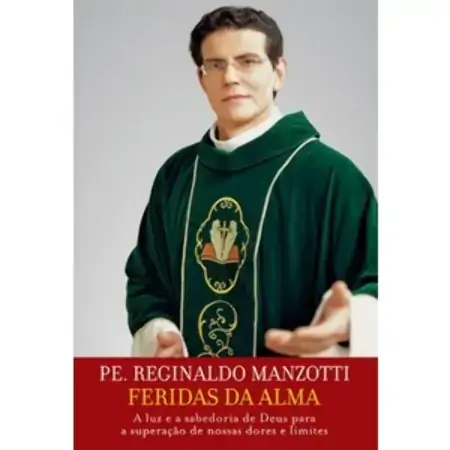 Livro Feridas Da Alma: A Luz E A Sabedoria De Deus Para A Superação De Nossas Dores E Limites