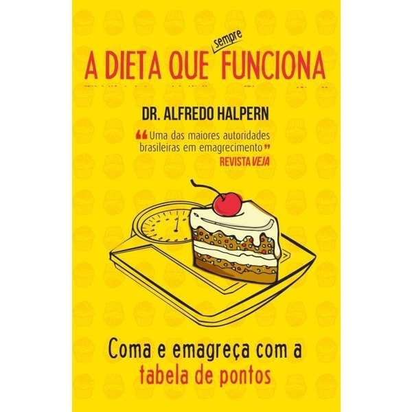 A Dieta Que Sempre Funciona Alfredo Halpern