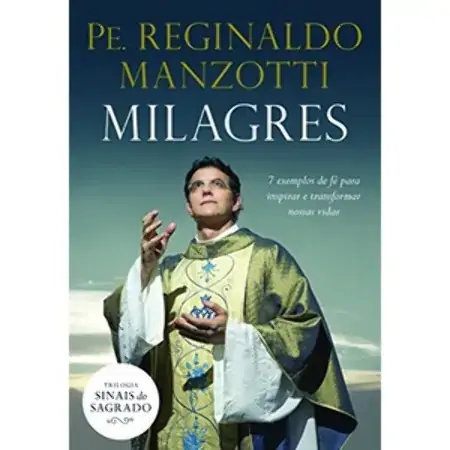 Milagres Pe. Reginaldo Manzotti 852201597x