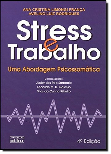 Stress E Trabalho. Uma Abordagem Psicossomática Em Portuguese Do Brasil
