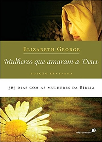 Livro Mulheres Que Amaram A Deus 544g Editora United Press