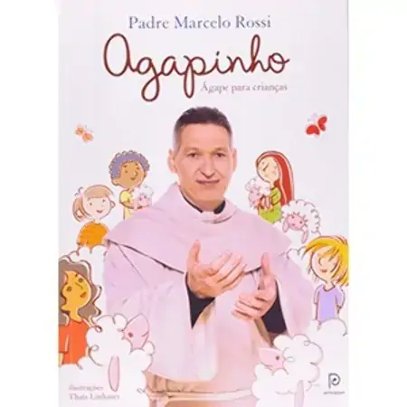Agapinho ágape Para Crianças Padre Marcelo Rossi