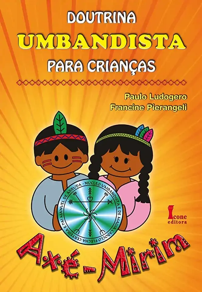 Doutrina Umbandista Para Crianças: Axé Mirim Ludogero, Paulo/ Pierangeli, Francine