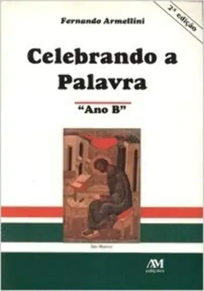Celebrando A Palavra Ano B 789g Editora Ave Maria