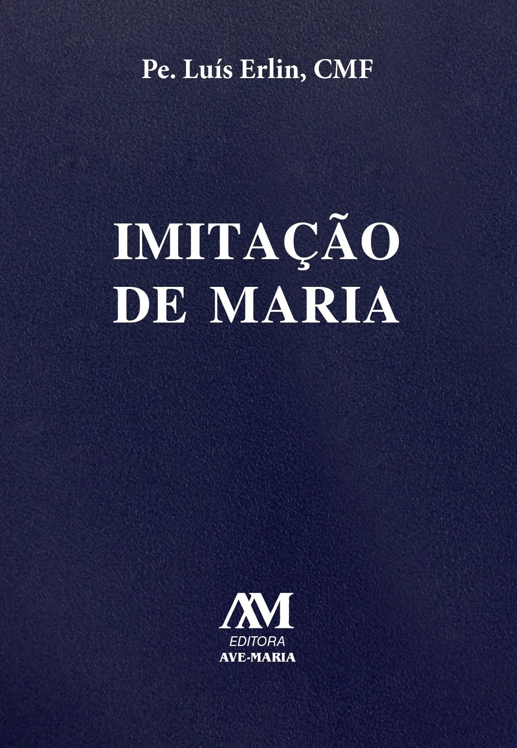Imitacao De Maria Capa Plastica 60g Editora Ave Maria
