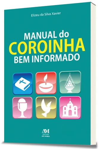 Manual Do Coroinha Bem Informado 80g Editora Ave Maria