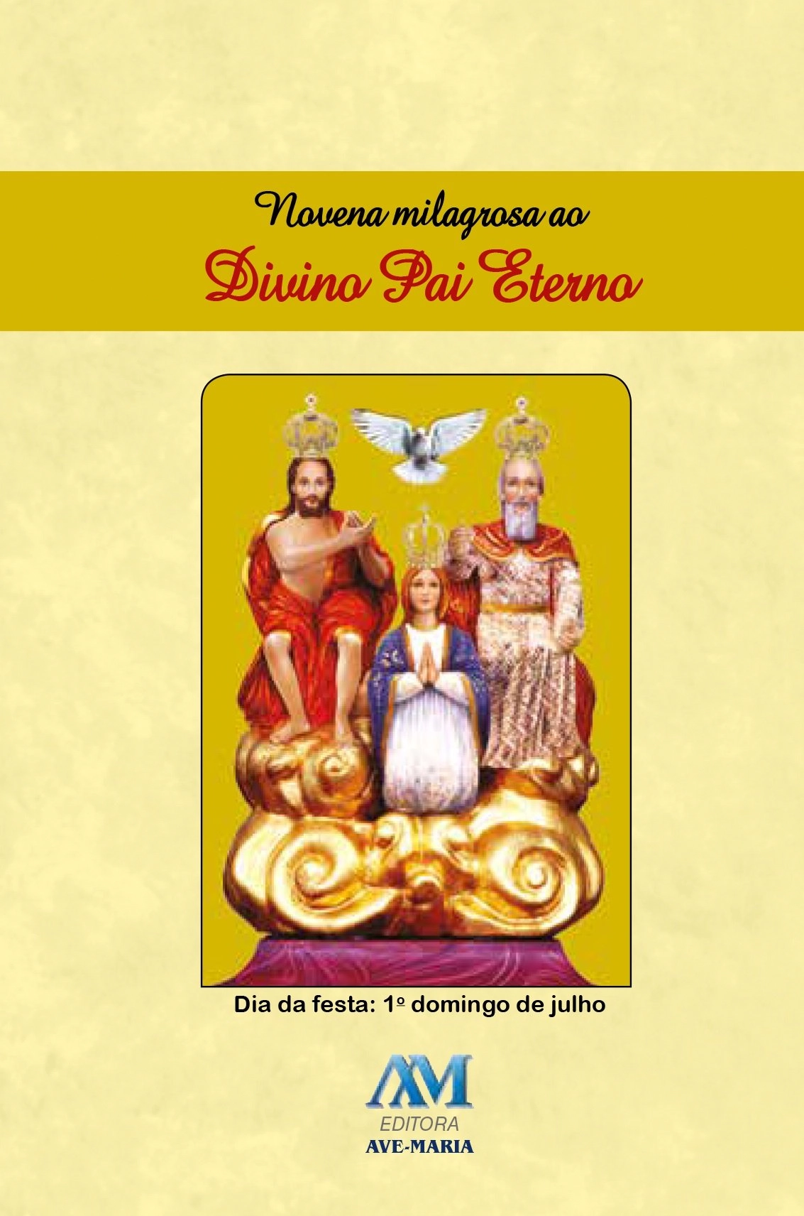 Novena Milagrosa Ao Divino Pai Eterno 60g Editora Ave Maria
