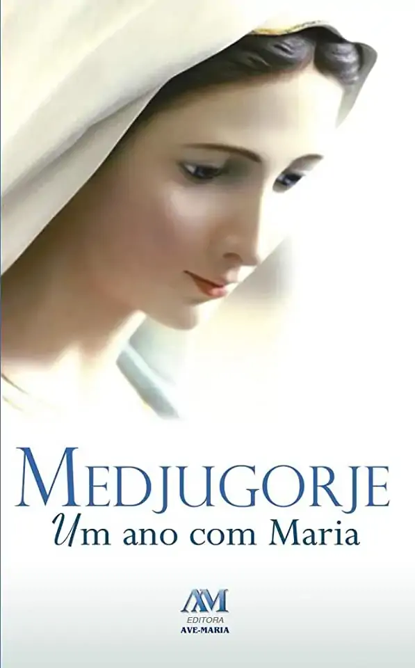 Medjugorje Um Ano Com Maria