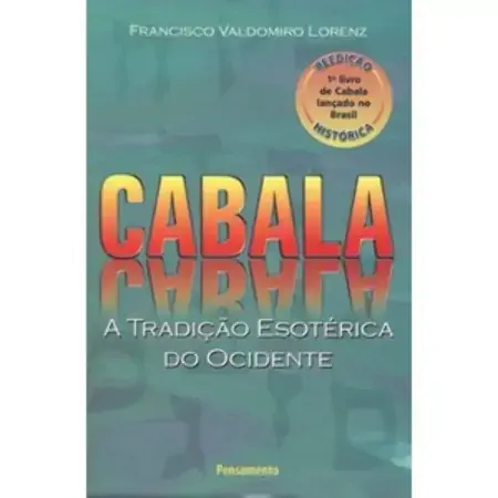 Cabala A Tradicao Esoterica Ocidente Lorenz, Francisco