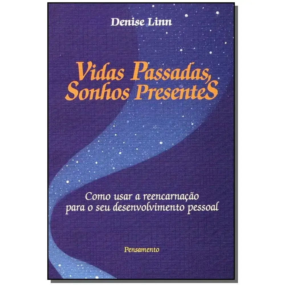 Vidas Passadas Sonhos Presentes Geral Loja