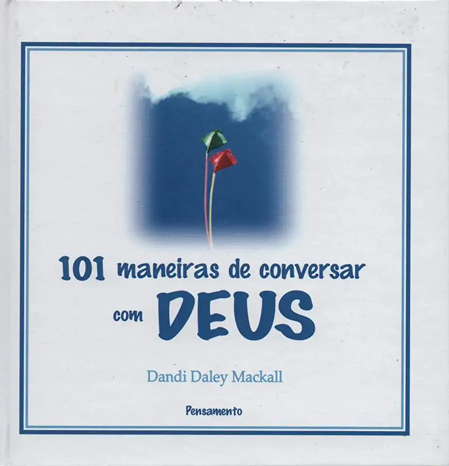 Lv 101 Maneiras De Conversar Com Deus .
