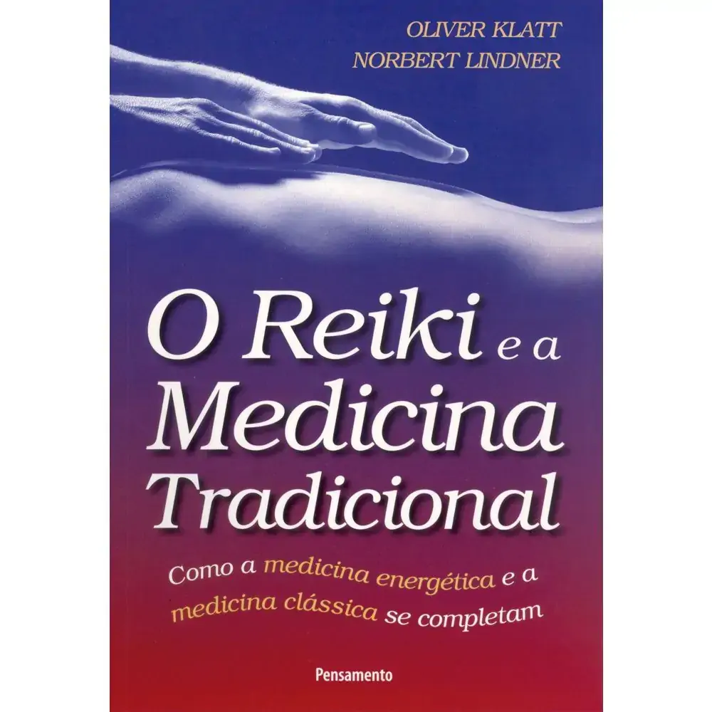 O Reiki E A Medicina Tradicional .