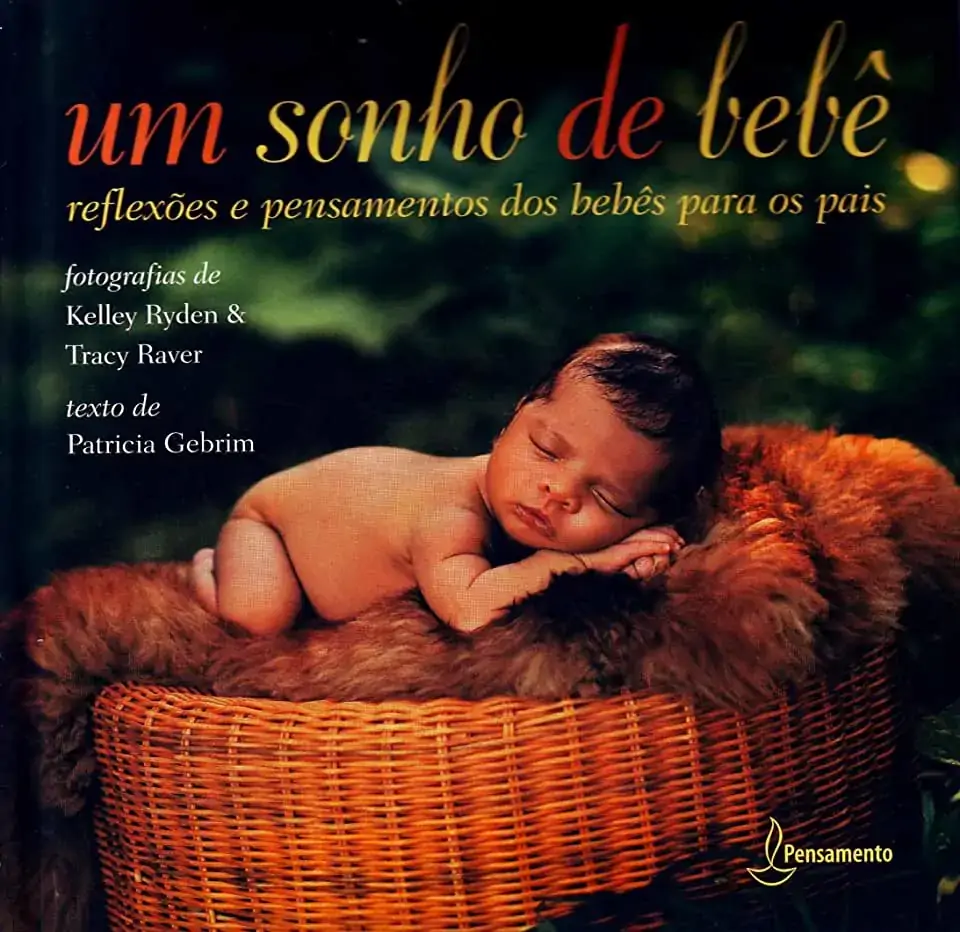 Um Sonho De Bebê Kelley Byden; Patricia Gebrim