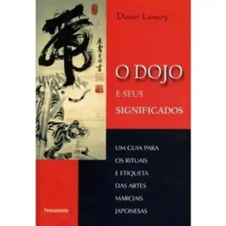 O Dojo E Seus Significados Dave Lowry