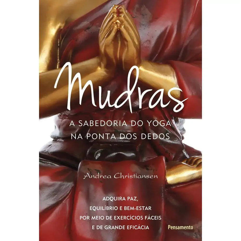 Mudras A Sabedoria Do Yoga