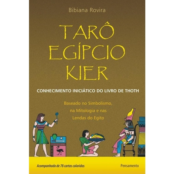 Tarô Egípcio Kier Conhecimento Iniciático Do Livro De Thoth Bibiana Rovira