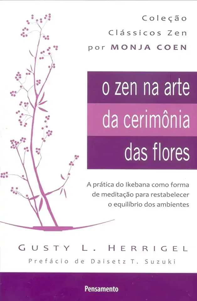 O Zen Na Arte Da Cerimonia Das Flores 2 Ed. 2014 Gusty L. Herrigel