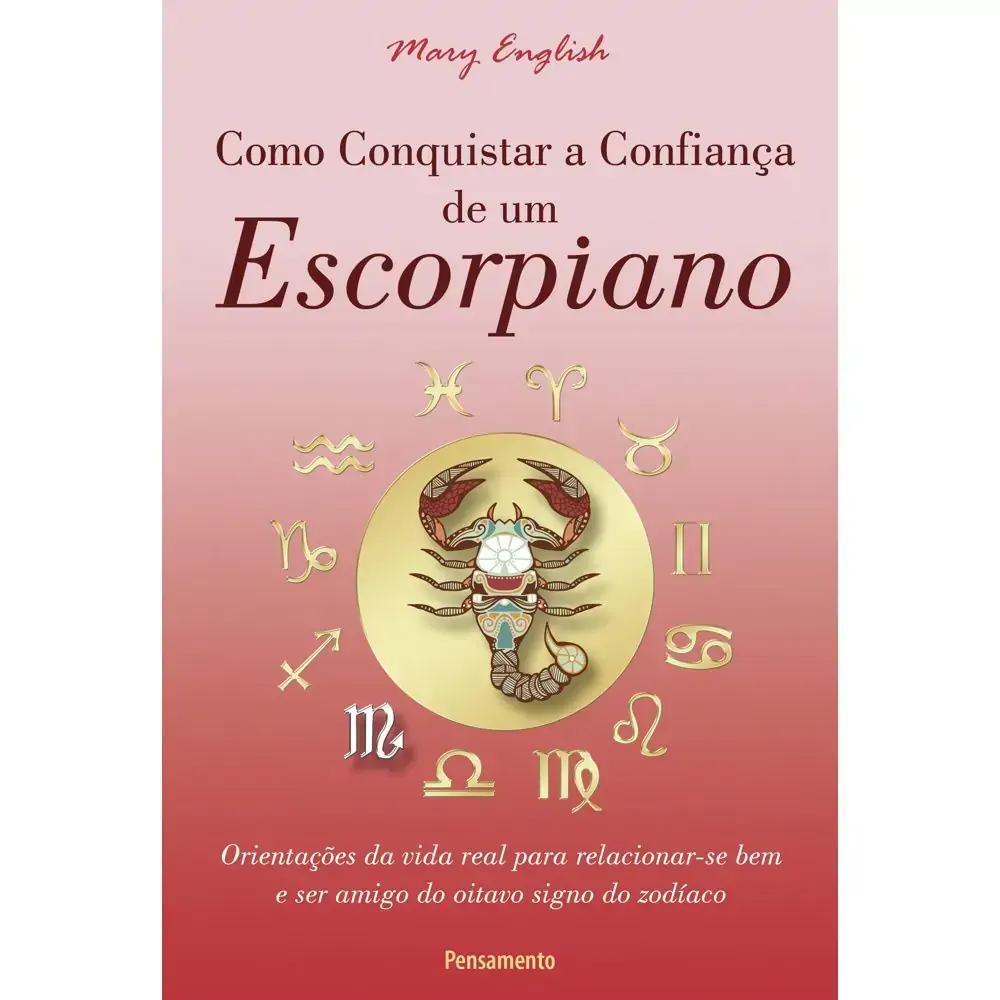 Lv Como Conquistar A Confiança De Um Escorpiano Pensamento