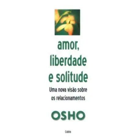 Amor Liberdade E Solitude Osho