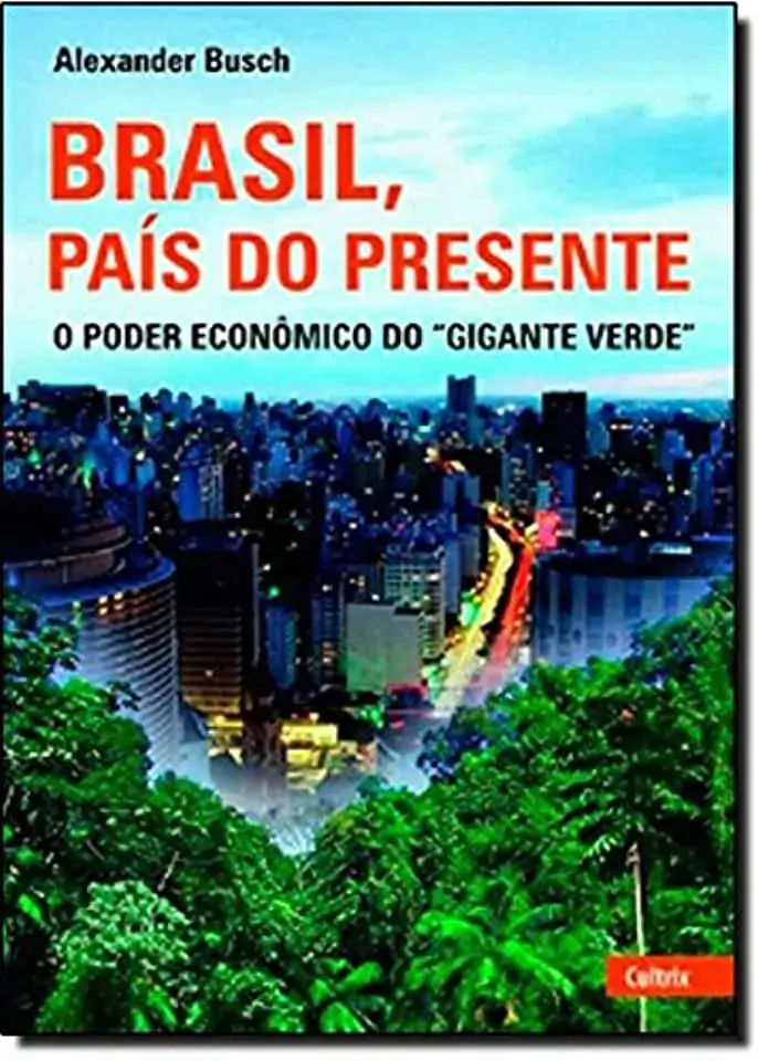 Brasil O Pais Do Presente Un