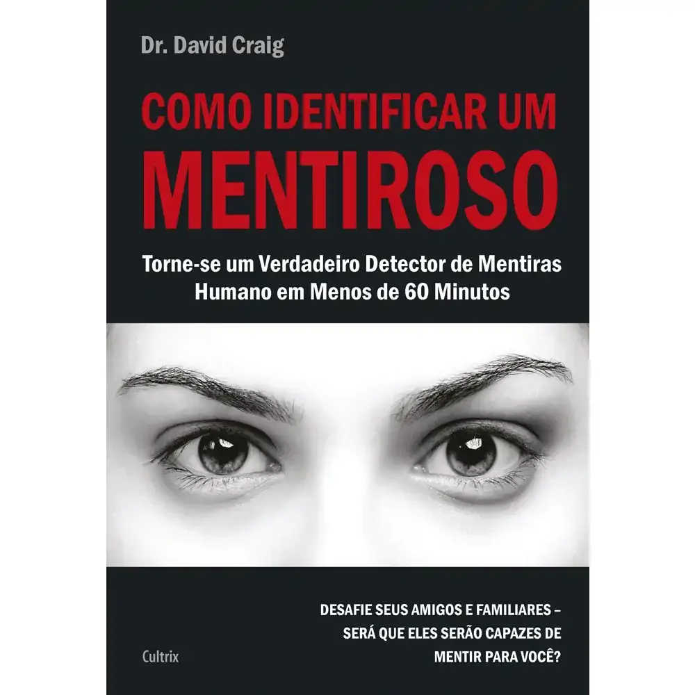 Como Indentificar Um Mentiroso Catavento Distribuidora