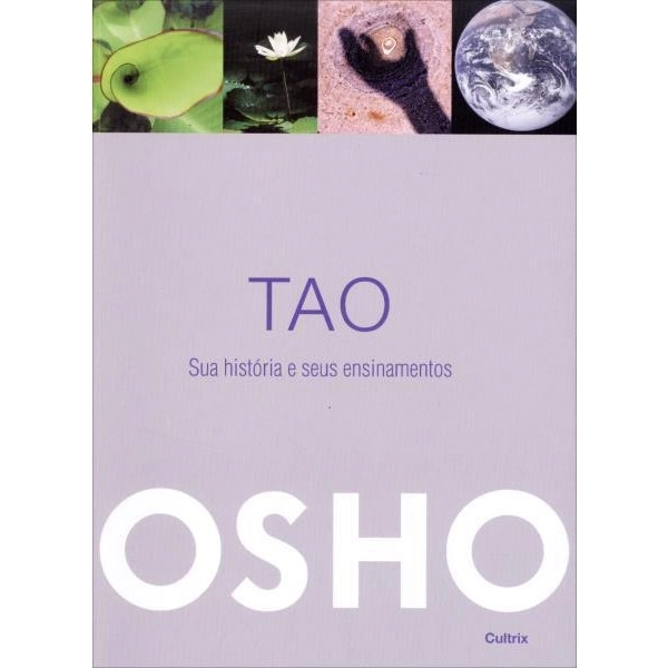 Tao Sua História E Seus Ensinamentos Osho