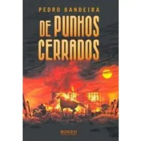 De Punhos Cerrados Pedro Bandeira Pedro Bandeira