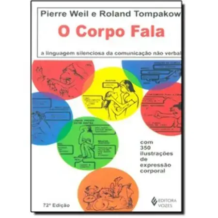 O Corpo Fala Pierre Weil, Roland Tompakow