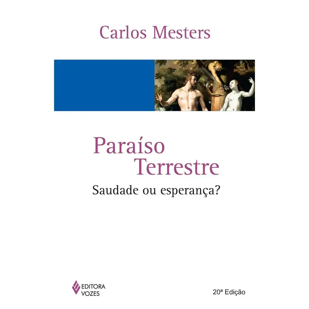 Paraiso Terrestre:saudade Ou Esperanca?