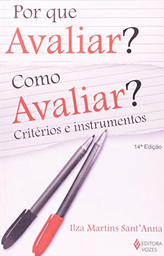 Por Que Avaliar? Como Avaliar?: Critžrios E Instrumentos