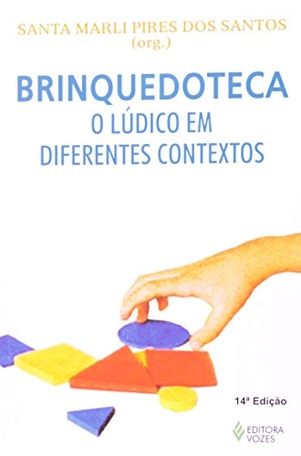 Brinquedoteca O Ludico Em Diferentes Contextos 180g Editora Vozes