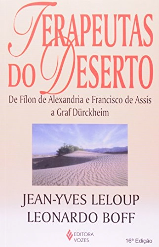 Terapeutas Do Deserto. De Filon De Alexandria Em Portuguese Do Brasil