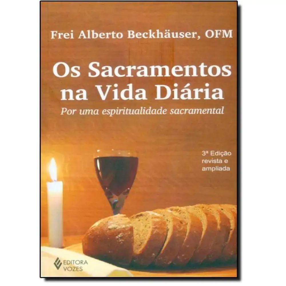 Sacramentos Na Vida Diaria Os