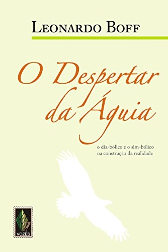 Despertar Da águia: O Dia Bólico E O Sim Bólico