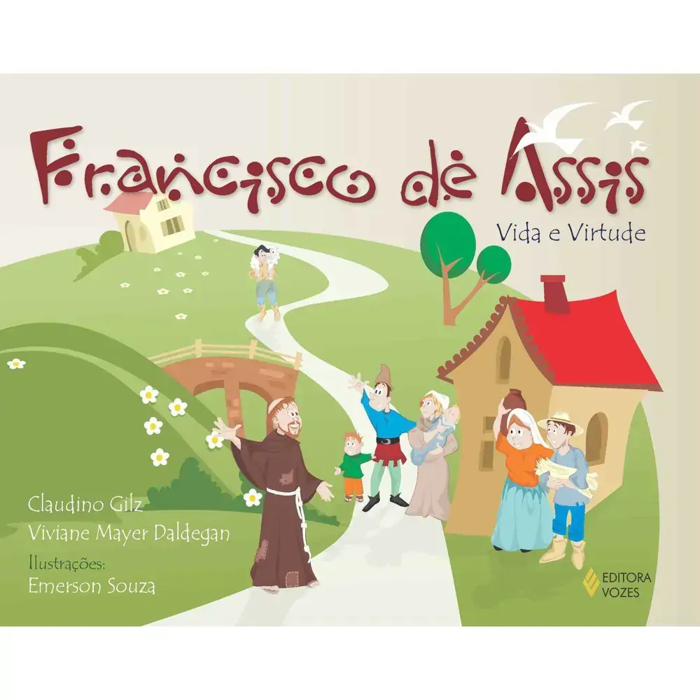 Francisco De Assis Vida E Virtude