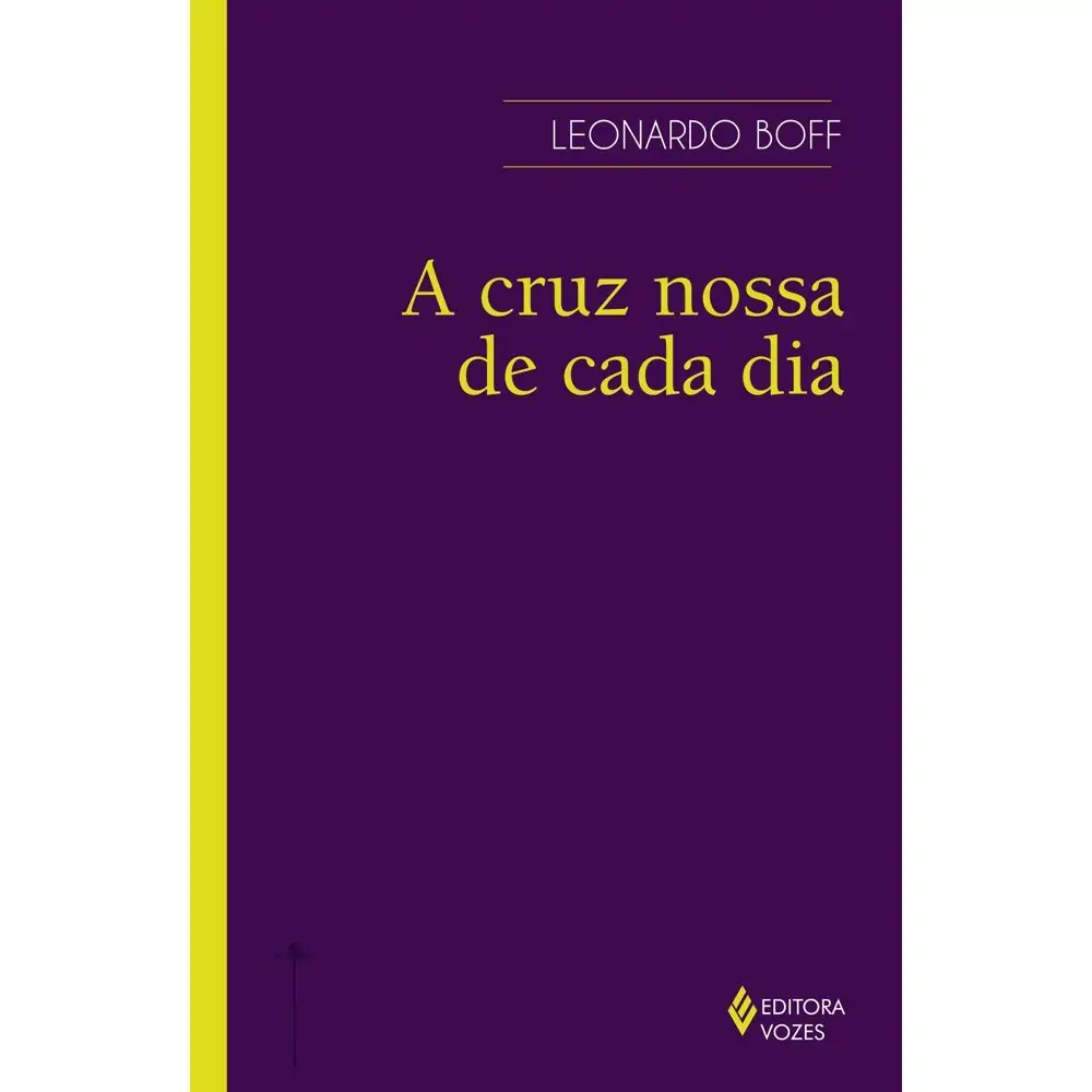 Cruz Nossa De Cada Dia A