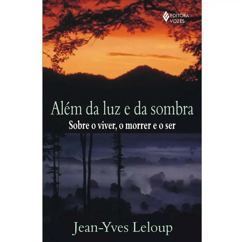 Alem Da Luz E Da Sombra