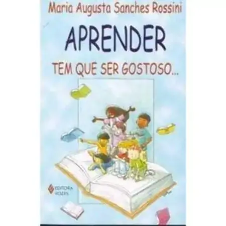 Aprender Tem Que Ser Gostoso