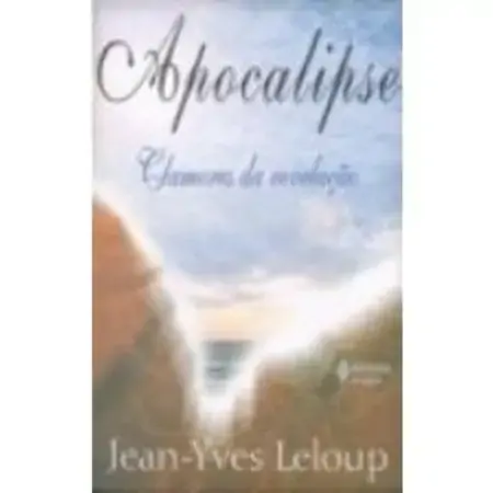 Apocalipse Clamores Da Revelacao Leloup, Jean Yves