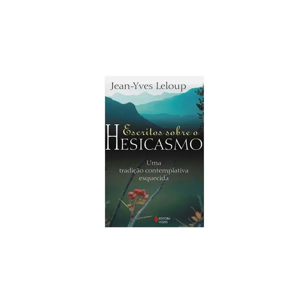 Lvv Escritos Sobre O Hesicasmo Uma Tradi