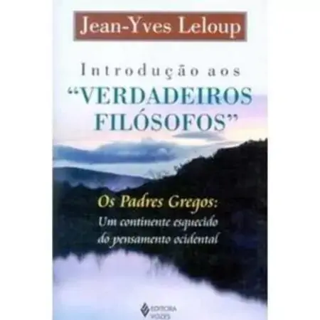 Introdução Aos Verdadeiros Filósofos Leloup, Jean Yves
