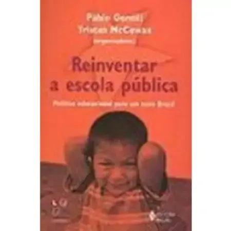 Reinventar A Escola Publica