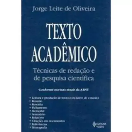 Texto Acadêmico Técnicas De Redação E De Pesquisa Científica Jorge Leite De Oliveira