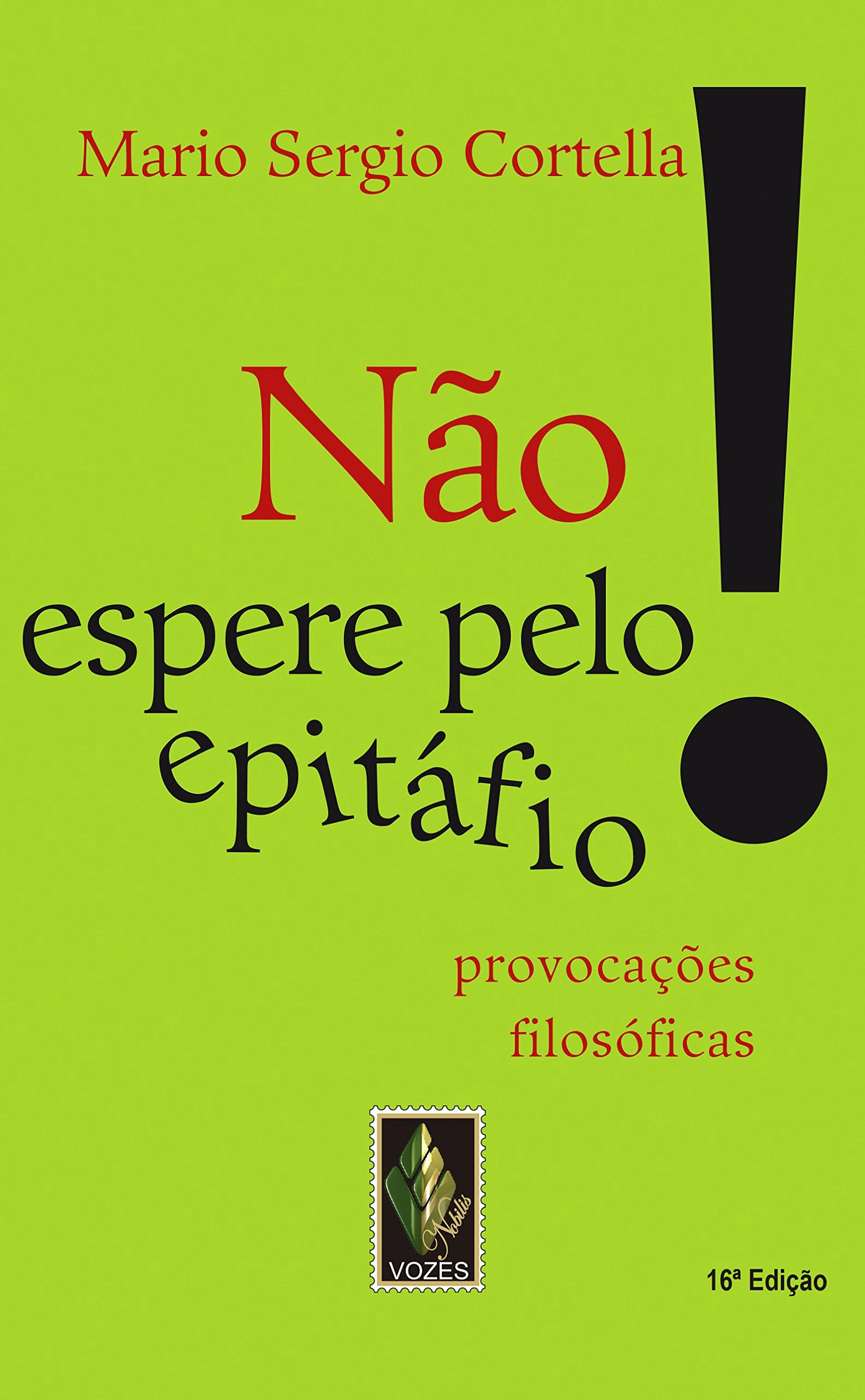 Nao Espere Pelo Epitafio 205g Editora Vozes