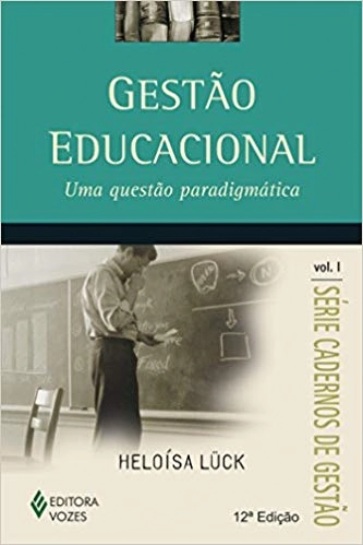 Gestao Educacional Uma Questao Paradigmatica 110g Editora Vozes