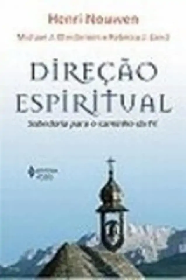 Direcao Espiritual Sabedoria Para O Caminho Da Fe