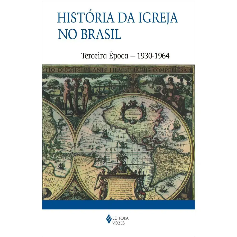 Historia Da Igreja No Brasil Terceira Epoca