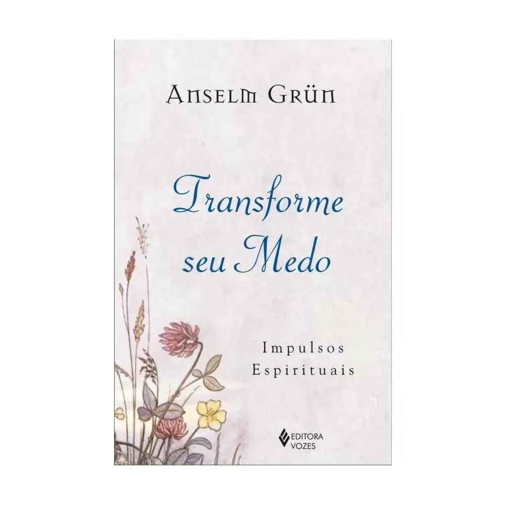 Transforme Seu Medo Impulsos Espirituais