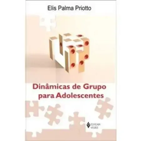 Dinâmicas De Grupo Para Adolescentes Elis Palma Priotto