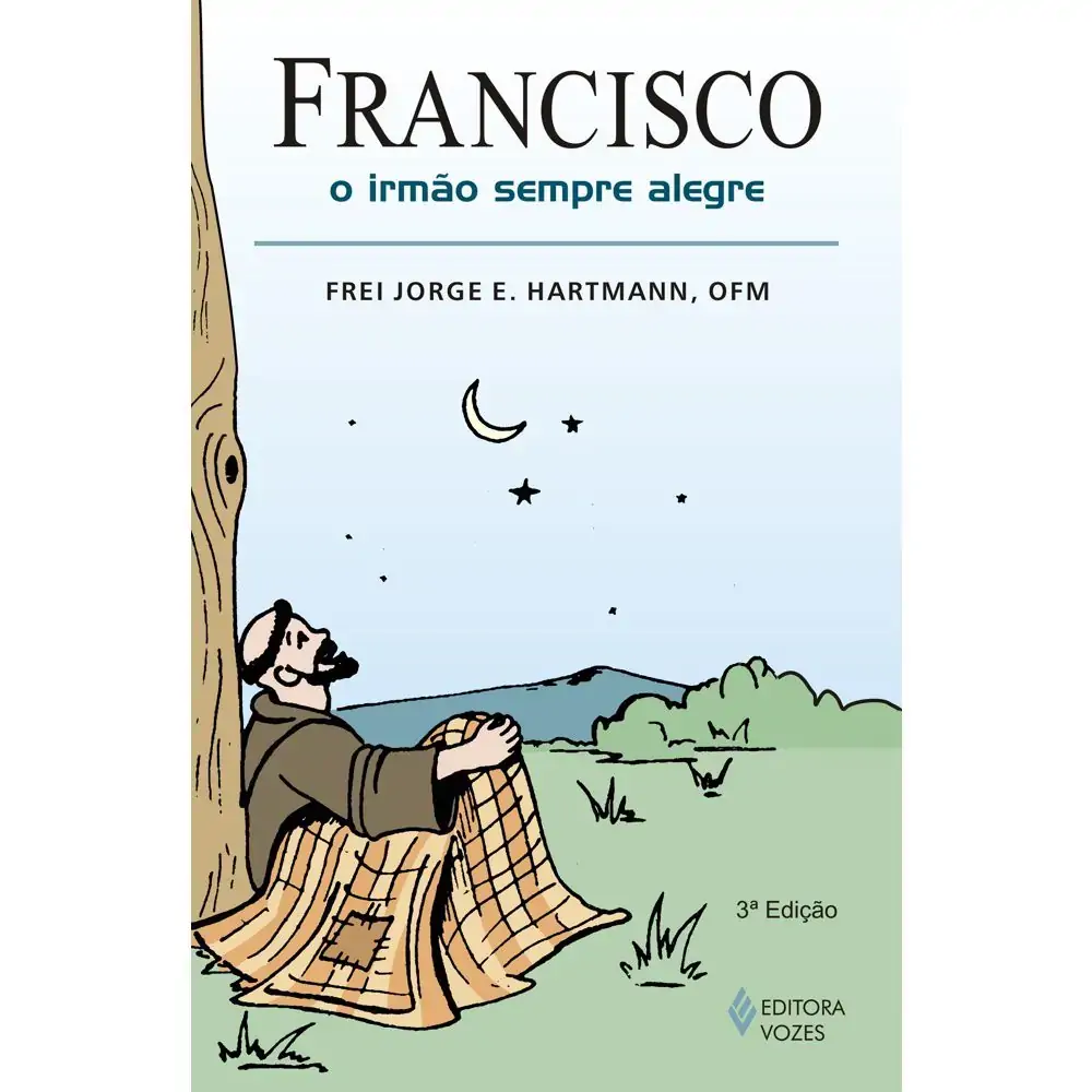 Francisco, O Irmao Sempre Alegre